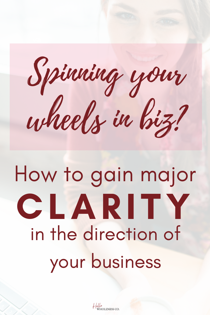 When you feel like you're spinning your wheels in business, there's a few things you can do! Many times throughout entrepreneurship, we loose clarity in the direction of our businesses.